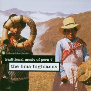 Traditional Music of Peru 7: Lima Highlands / Var - Traditional Music of Peru 7: Lima Highlands / Var 1CD