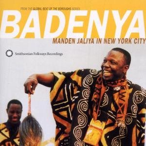 Badenya: Manden Jaliya in New York City / Various - Badenya: Manden Jaliya in New York City / Various 1CD