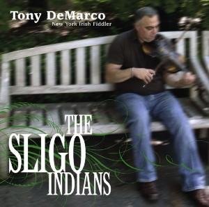 Tony Demarco - The Sligo Indians 1CD