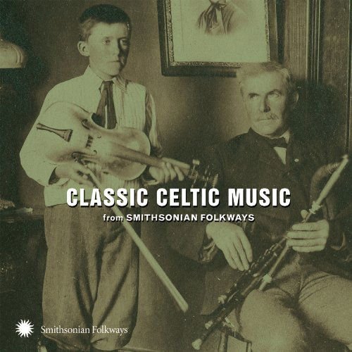 Classic Celtic Music from Smithsonian / Various - Classic Celtic Music From Smithsonian Folkways 1CD
