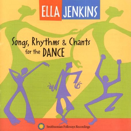 Ella Jenkins - Songs Rhythms & Chants for the Dance 1CD