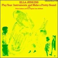 Ella Jenkins - Play Your Instruments & Make A Pretty 1CD