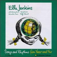 Ella Jenkins - Songs & Rhythms from Near & Far 1CD