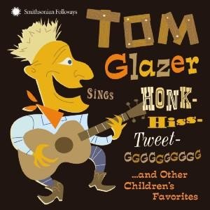 Tom Glazer - Tom Glazer Sings Honk-hiss-tweet-gggggggggg & 1CD