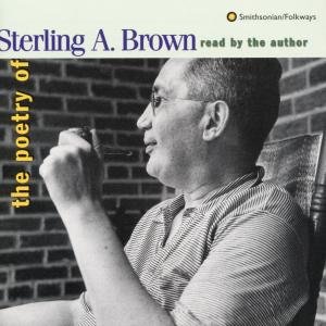 Sterling A. Brown - The Poetry Of Sterling A. Brown 1CD