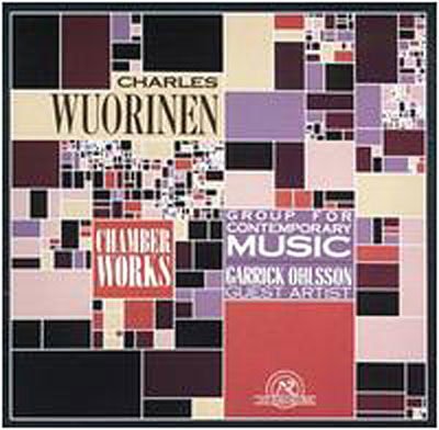 Garrick Ohlsson The Group For Contemporary Music - Wuorinen: Chamber Works 1CD