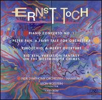 Toch Piano Cto 1 Pinocchio - Toch: Piano Cto #1, Pinocchio, Big Ben, 1CD