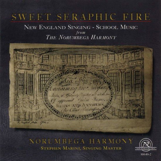 Norumbega Harmony / Marini - Sweet Seraphic Fire 1CD