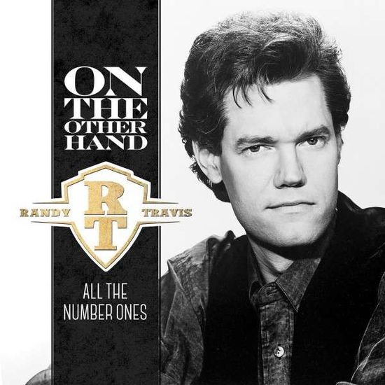 Randy Travis - On The Other Hand: All The Number Ones 1CD