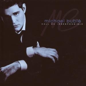 Michael Bublé - Call Me Irresponsible 1CD