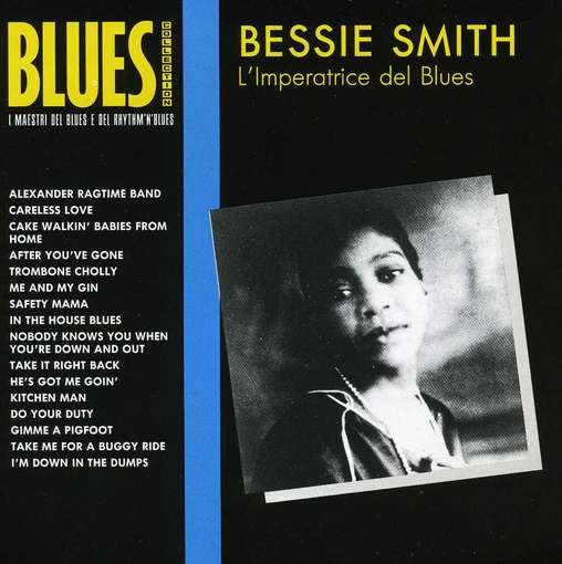 Bessie Smith - L'imperatrice Del Blues 1CD