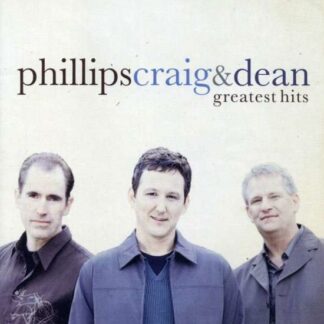 Phillips, Craig & Dean - Greatest Hits - Phillips Craig & De 1CD