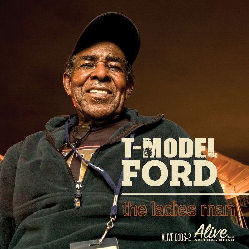 T-Model Ford - Ladies Man 1CD
