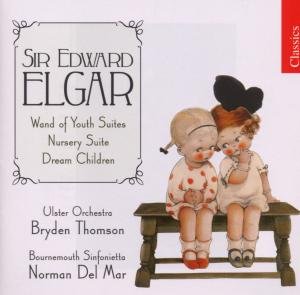 Elgar / Ulster Orch / Thomson - Wand of Youth Suites / Nursery Suite / Dream Child 1CD