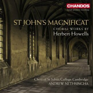 St Johns College Ch Cambridge - Howellsst Johns Magnificat 1CD