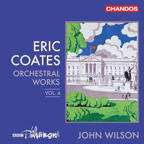 BBC PHILHARMONIC/WILSON COATES - ORCH WORKS VOL 4 CD