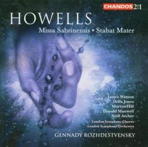 Howells / Watson / Jones / Hill / Rozhdestvensky - Missa Sabrinensis / Stabat Mater 2CD