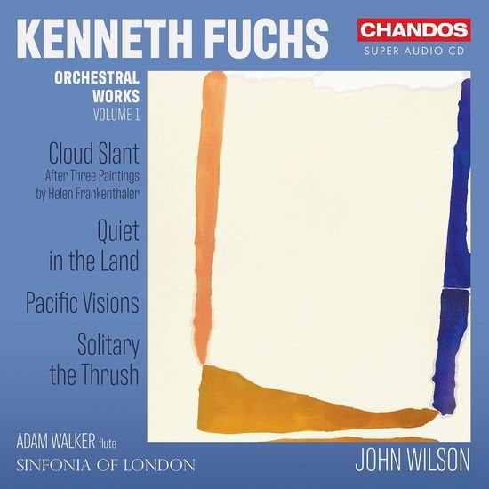 Sinfonia of London / Wilson - Kenneth Fuchs: Orchestra Works / Vol. 1 - Cloud Slant / Quiet In The Land / Pacific Visions / Solitary The Thrush 1CD
