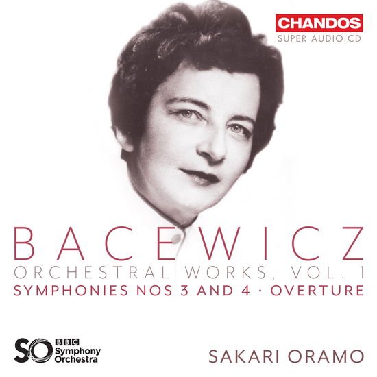 BBC SO/ORAMO BACEWICZ - ORCHESTRAL WORKS 1 CD