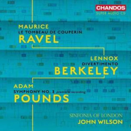 Sinfonia of London / Wilson - Maurice Ravel / Lennox Berkeley / Adam Pounds: Orchestral Works 1CD