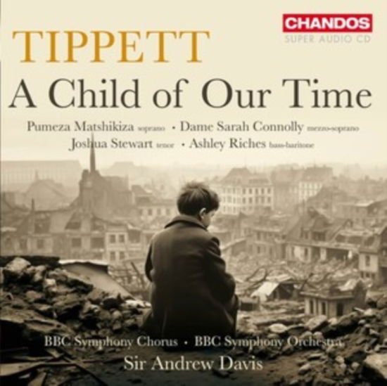 BBC SO & CHORUS/DAVIS TIPPETT - A CHILD OF OUR TIME CD