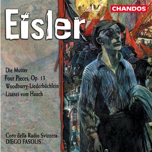 Eisler / Coro Della Radio Svizzera / Fasolis - Die Mutter 1CD