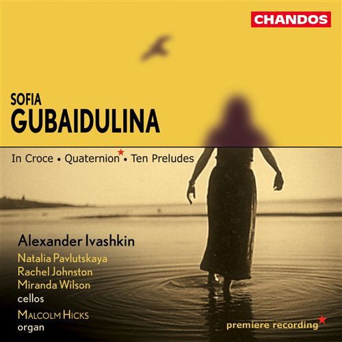 Gubaidulina / Ivashkin / Pavlutskaya / Johnstone - 10 Preludes / in Croce / Quaternion 1CD