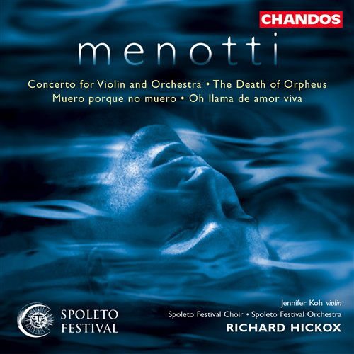 Menotti / Loh / Hickox / Spoleto Festival Orch - Concerto for Violin & Orchestra 1CD