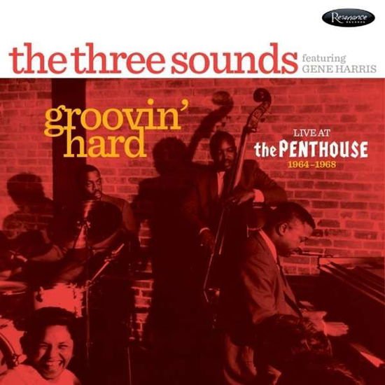 THE THREE SOUNDS & GENE HARRIS GROOVIN' HARD:LIVE AT THE PENTHOUSE 1964-66 CD