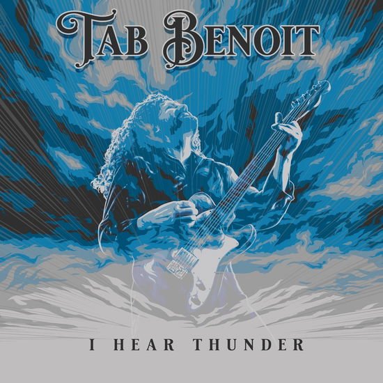 Tab Benoit - I Hear Thunder 1CD