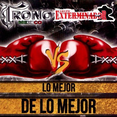 TRONO DE MEXICO VS / GROUPO EX DELETED - LO MEJOR DE LO MEJOR CD