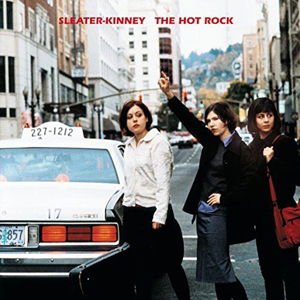Sleater-Kinney - The Hot Rock 1CD