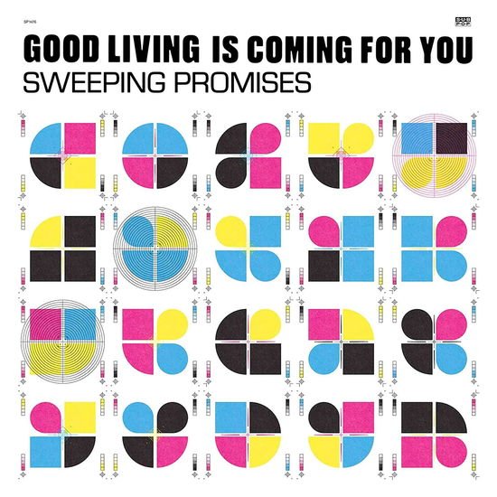 Sweeping Promises - Good Living Is Coming For You 1CD
