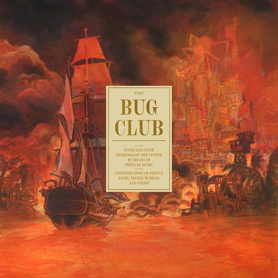 The Bug Club - On the Intricate Inner Workings of the System 1CD