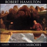 Robert Hamilton - Miroirs 1CD