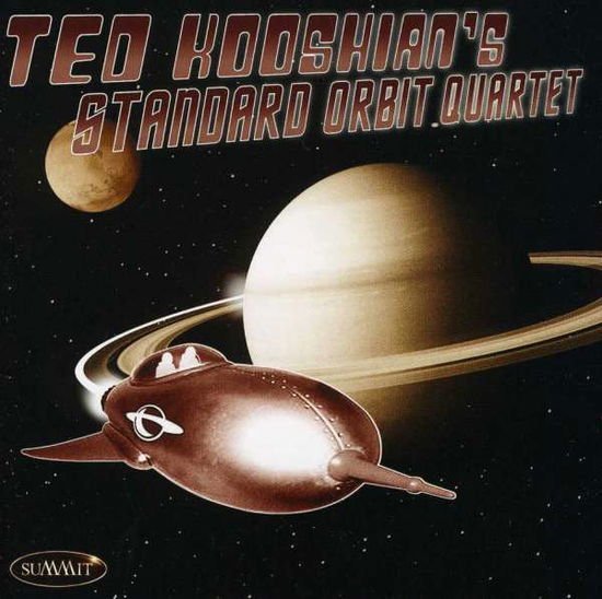 Ted Kooshian - Ted KooshianS Standard Orbit Quartet 1CD