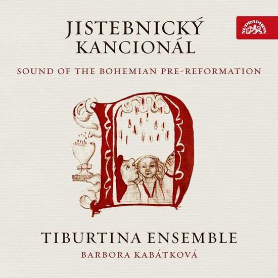 Tiburtina Ensemble / Jistebnicky Kancional - Sound Of The Bohemian Pre-Reformation 2CD