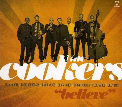 Cookers - Believe 1CD