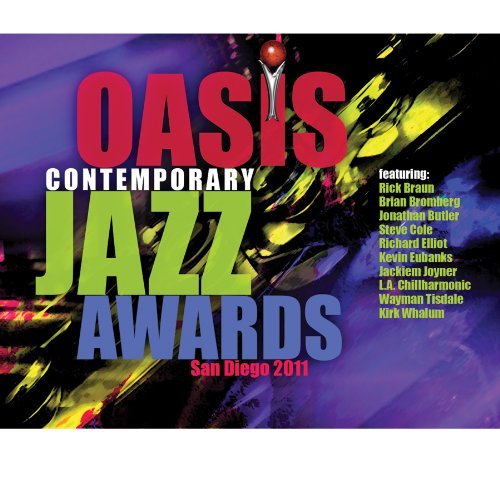 Various Artists 2011 Oasis Contemporary Jazz Awards - 2011 Oasis Contemporary Jazz Awards 1CD