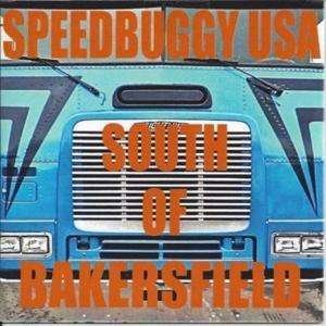 Speedbuggy Usa - South Of Bakersfield 1CD