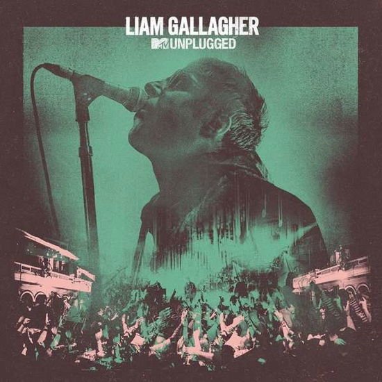 Liam Gallagher - MTV Unplugged (Live At Hull City Hall) 1CD
