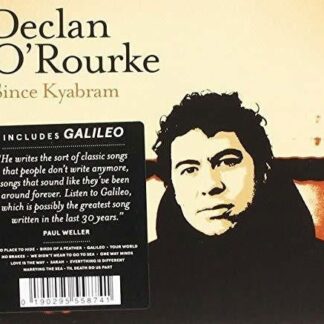 Declan Orourke - Since Kyabram 1CD