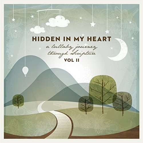 Scripture Lullabies - Hidden In My Heart (A Lullaby Journey 1CD