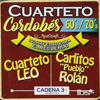 Varios Interpretes - Cuarteto Cordobes 60 70 No Hay Edad 1CD