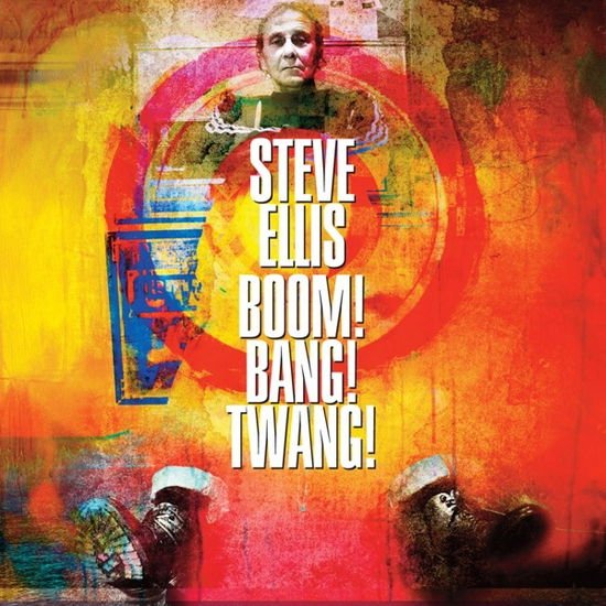 Steve Ellis - Boom! Bang! Twang! 1CD