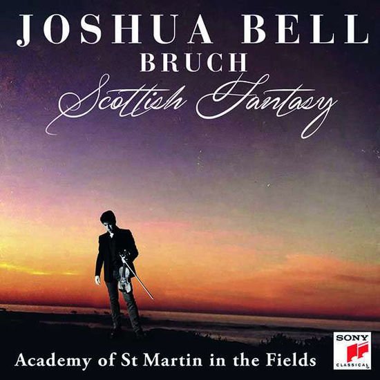 BELL JOSHUA BRUCH SCOTTISH FANTASY OP. 46 CD