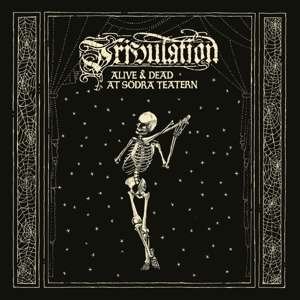 Tribulation - Alive & Dead at Södra Teatern 3CD