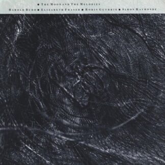 Cocteau Twins & Harold Budd - The Moon and the Melodies 1CD