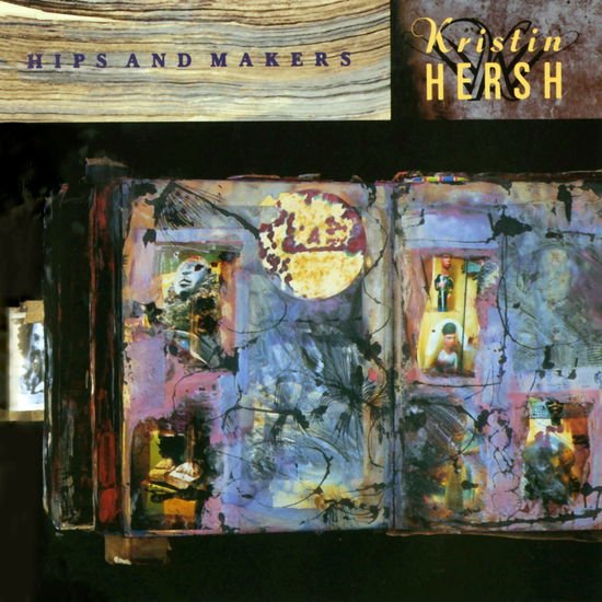 KRISTIN HERSH HIPS AND MAKERS (30TH ANNIVERSARY EDITION) CD