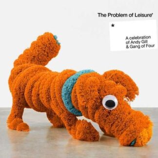 Various Artists (Gang of Four) - The Problem Of Leisure 2CD